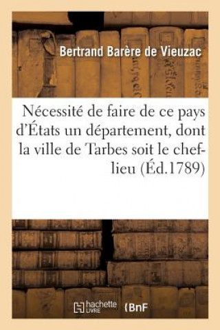 Knjiga Observations Presentees A l'Assemblee Nationale, Sur La Necessite de Faire de Ce Pays d'Etats BARERE DE VIEUZAC-B