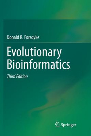 Carte Evolutionary Bioinformatics DONALD R. FORSDYKE