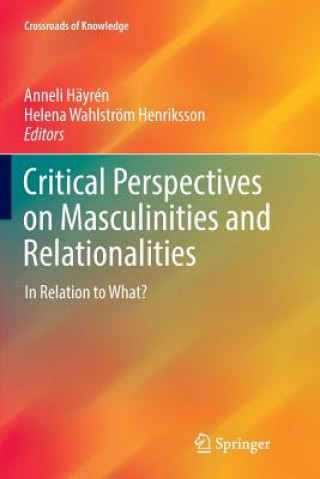 Książka Critical Perspectives on Masculinities and Relationalities ANNELI H YR N