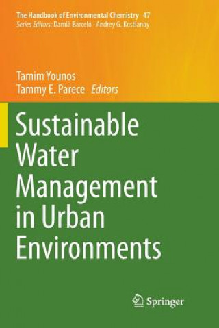 Knjiga Sustainable Water Management in Urban Environments TAMIM YOUNOS