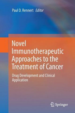 Knjiga Novel Immunotherapeutic Approaches to the Treatment of Cancer PAUL D. RENNERT