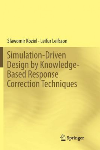 Carte Simulation-Driven Design by Knowledge-Based Response Correction Techniques SLAWOMIR KOZIEL