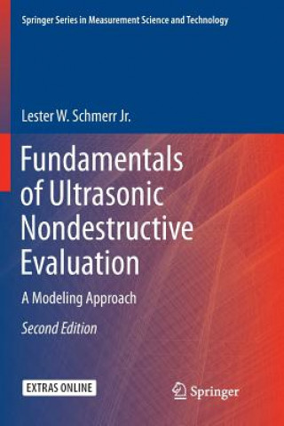 Carte Fundamentals of Ultrasonic Nondestructive Evaluation LESTER SCHMERR JR.