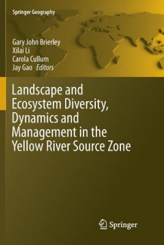 Carte Landscape and Ecosystem Diversity, Dynamics and Management in the Yellow River Source Zone GARY JOHN BRIERLEY