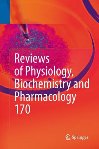 Könyv Reviews of Physiology, Biochemistry and Pharmacology Vol. 170 BERND NILIUS