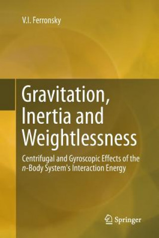 Libro Gravitation, Inertia and Weightlessness V.I. FERRONSKY