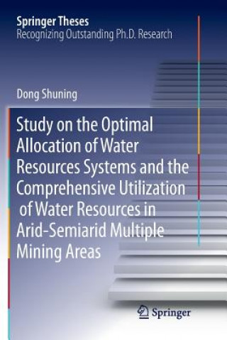 Carte Study on the Optimal Allocation of Water Resources Systems and the Comprehensive Utilization of Water Resources in Arid-Semiarid Multiple Mining Areas SHUNING DONG