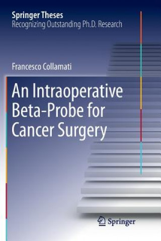 Книга Intraoperative Beta Probe for Cancer Surgery FRANCESCO COLLAMATI