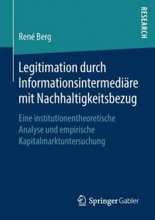 Książka Legitimation Durch Informationsintermediare Mit Nachhaltigkeitsbezug REN BERG