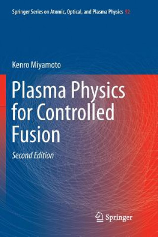 Carte Plasma Physics for Controlled Fusion KENRO MIYAMOTO
