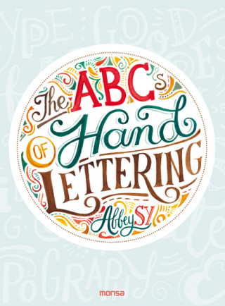 Kniha ABCs of Hand Lettering, The ABBY SY
