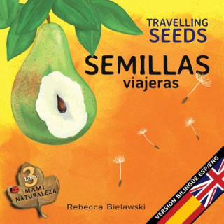 Книга Semillas viajeras - Travelling Seeds REBECCA BIELAWSKI