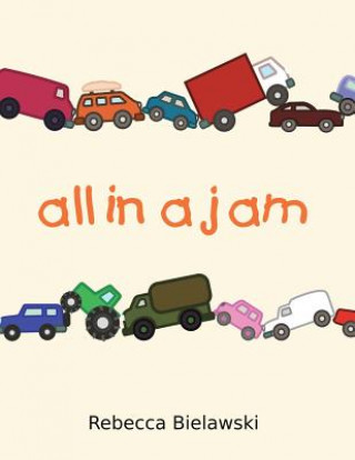 Kniha All in a Jam REBECCA BIELAWSKI