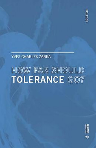 Carte How far Should Tolerance go? Yves Charles Zarka