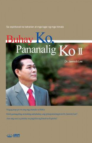 Kniha Buhay Ko, Pananalig Ko 2 JAEROCK LEE