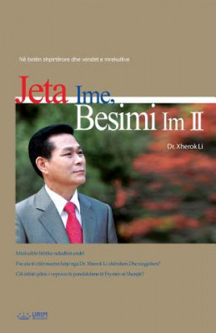 Книга Jeta Ime, Besimi Im 2 JAEROCK LEE