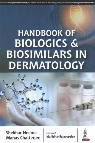 Könyv Handbook of Biologics & Biosimilars in Dermatology Manas Chatterjee