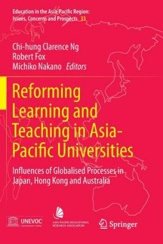 Kniha Reforming Learning and Teaching in Asia-Pacific Universities CHI-HUNG CLARENC NG