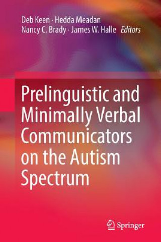 Buch Prelinguistic and Minimally Verbal Communicators on the Autism Spectrum DEB KEEN