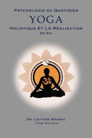 Carte Psychologie du Quotidien Yoga Holistique et la Realization de Soi Lauture Massac