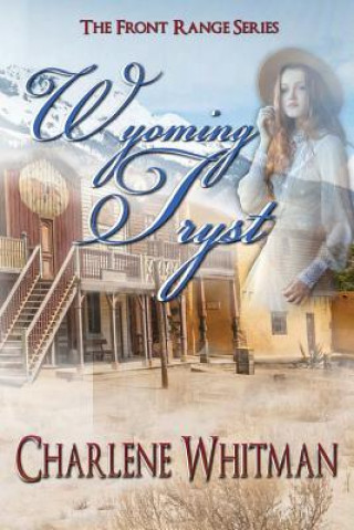 Kniha Wyoming Tryst Charlene Whitman