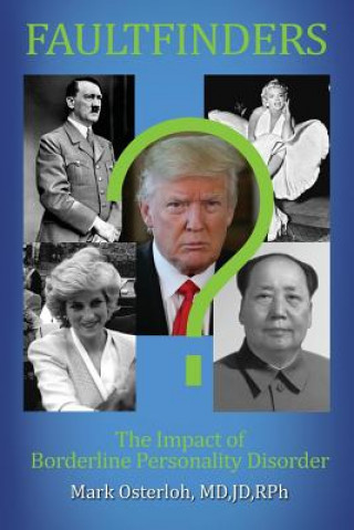 Kniha Faultfinders: The Impact of Borderline Personality Disorder Mark Osterloh