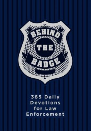 Carte Behind the Badge: 365 Daily Devotions for Law Enforcement Adam Davis