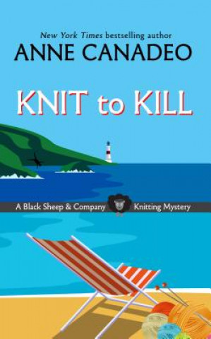 Knjiga Knit to Kill Anne Canadeo