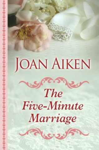 Carte The Five-Minute Marriage Joan Aiken
