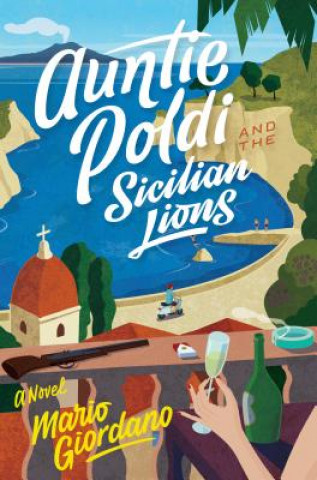 Kniha Auntie Poldi and the Sicilian Lions Mario Giordano