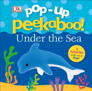 Kniha Pop-up Peekaboo: Under the Sea DK