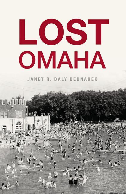 Könyv Lost Omaha Janet R Daly Bednarek