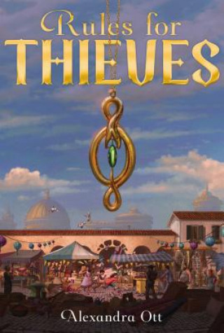 Libro Rules for Thieves, 1 Alexandra Ott