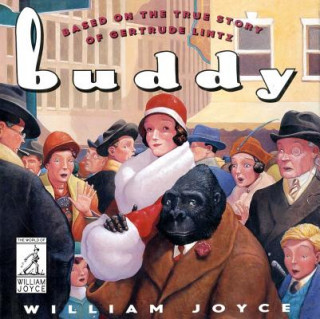 Kniha Buddy: Based on the True Story of Gertrude Lintz William Joyce