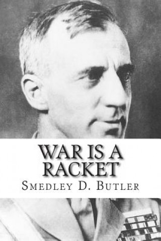 Könyv War is a Racket Smedley D Butler