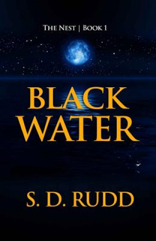 Könyv Black Water S D Rudd