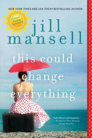 Knjiga This Could Change Everything Jill Mansell