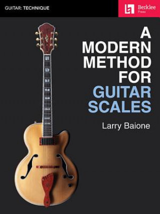 Kniha A Modern Method for Guitar Scales Larry Baione