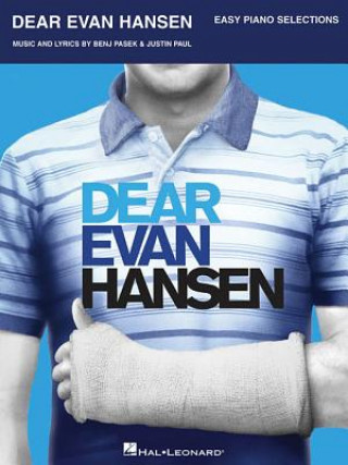 Carte Dear Evan Hansen - Easy Piano Selections Benj Pasek