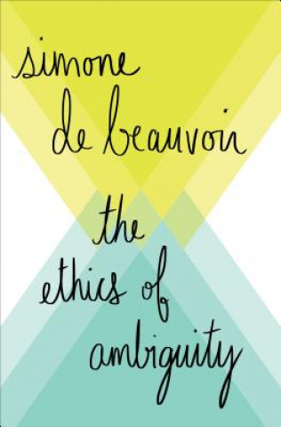 Könyv The Ethics of Ambiguity Simone de Beauvoir