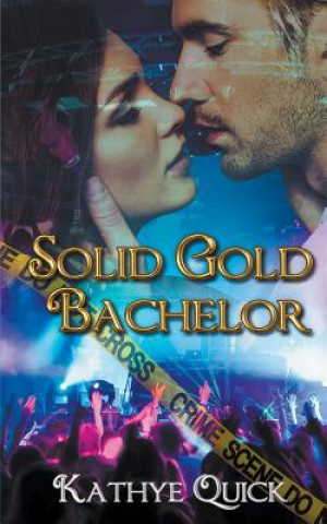 Knjiga Solid Gold Bachelor Kathye Quick