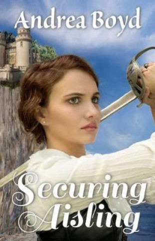 Knjiga Securing Aisling Andrea Boyd