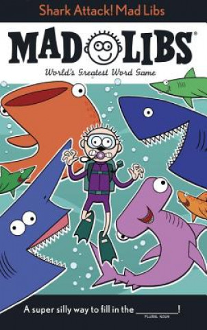 Carte Shark Attack! Mad Libs: World's Greatest Word Game Mickie Matheis