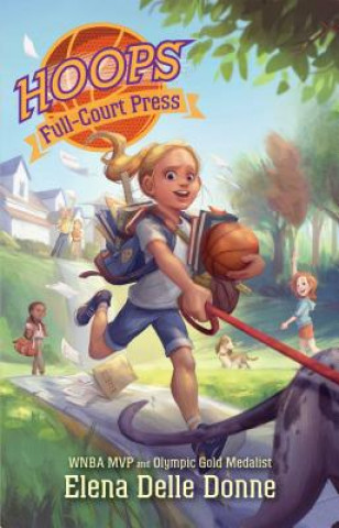 Libro Full-Court Press, Volume 2 Elena Delle Donne