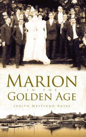 Książka Marion in the Golden Age Judith Westlund Rosbe