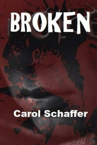 Carte Broken Carol Schaffer