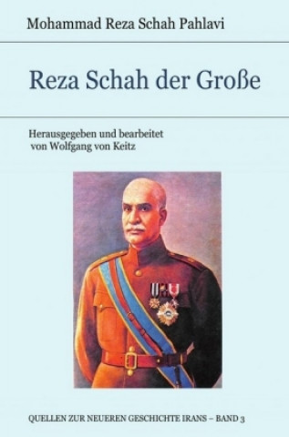 Könyv Reza Schah der Große Mohammad Reza Schah Pahlavi
