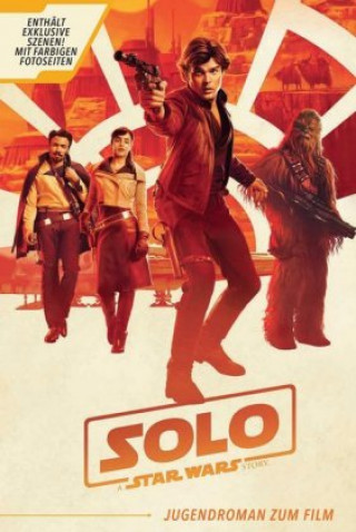 Kniha Solo: A Star Wars Story (Jugendroman zum Film) Joe Schreiber