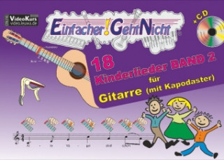 Carte Einfacher!-Geht-Nicht: 18 Kinderlieder BAND 2 - für Gitarre (mit Kapodaster) mit CD Anton Oberlin