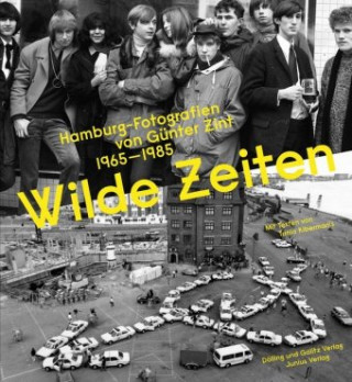Książka Wilde Zeiten Günter Zint